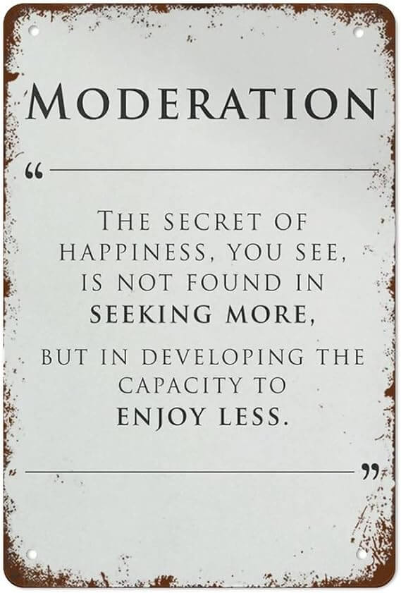 A vintage-style motivational poster with a Stoic quote about finding happiness through moderation and enjoying less.